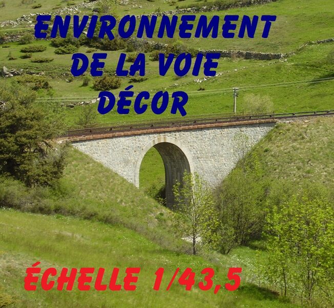 ENVIRONNEMENT DE LA VOIE - DÉCOR - ECHELLE 0
