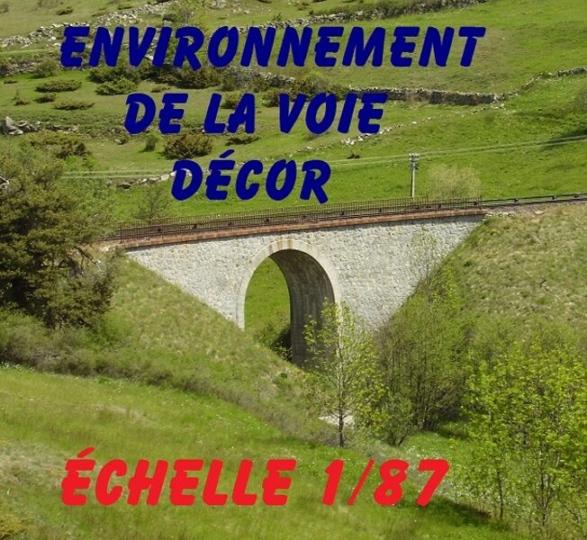 ENVIRONNEMENT DE LA VOIE - DÉCOR - ECHELLE H0